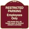 Signmission Designer Series-Restricted Parking Employees Violators Will Be Towed V, 18" x 18", BU-1818-9893 A-DES-BU-1818-9893 - alternate 1